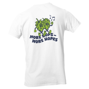 More Hops- More Hopes T-Shirt